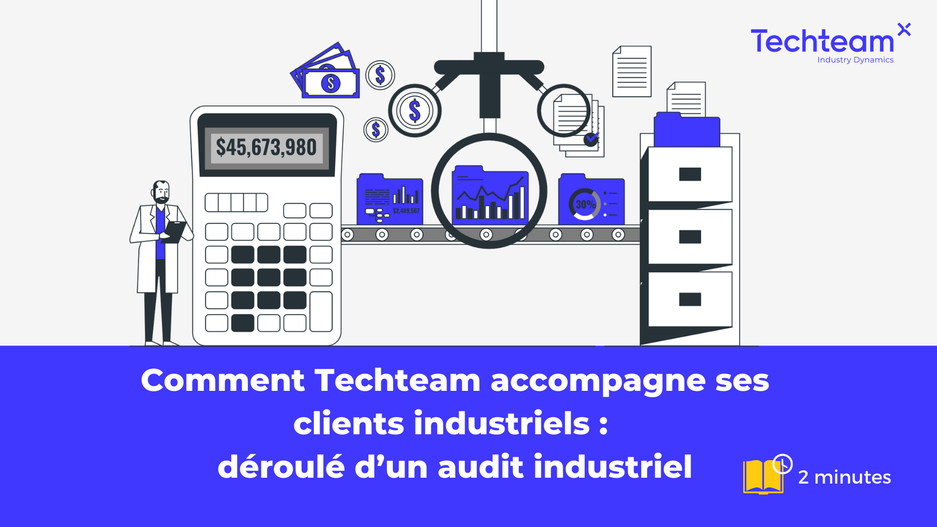 Vignette de blog - Comment Techteam accompagne ses clients industriels : déroulé d’un audit industriel