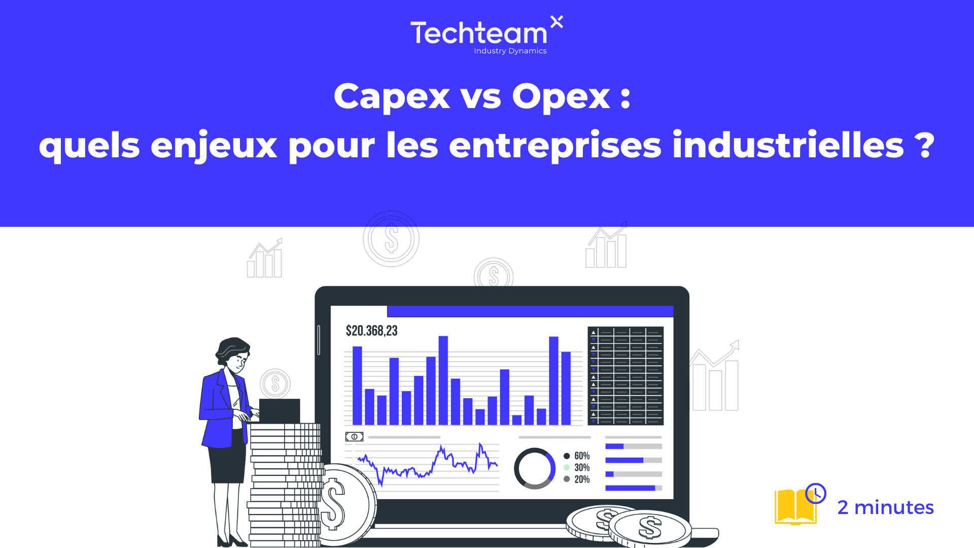 Vignette de blog - Capex vs Opex : quels enjeux pour les entreprises industrielles ?