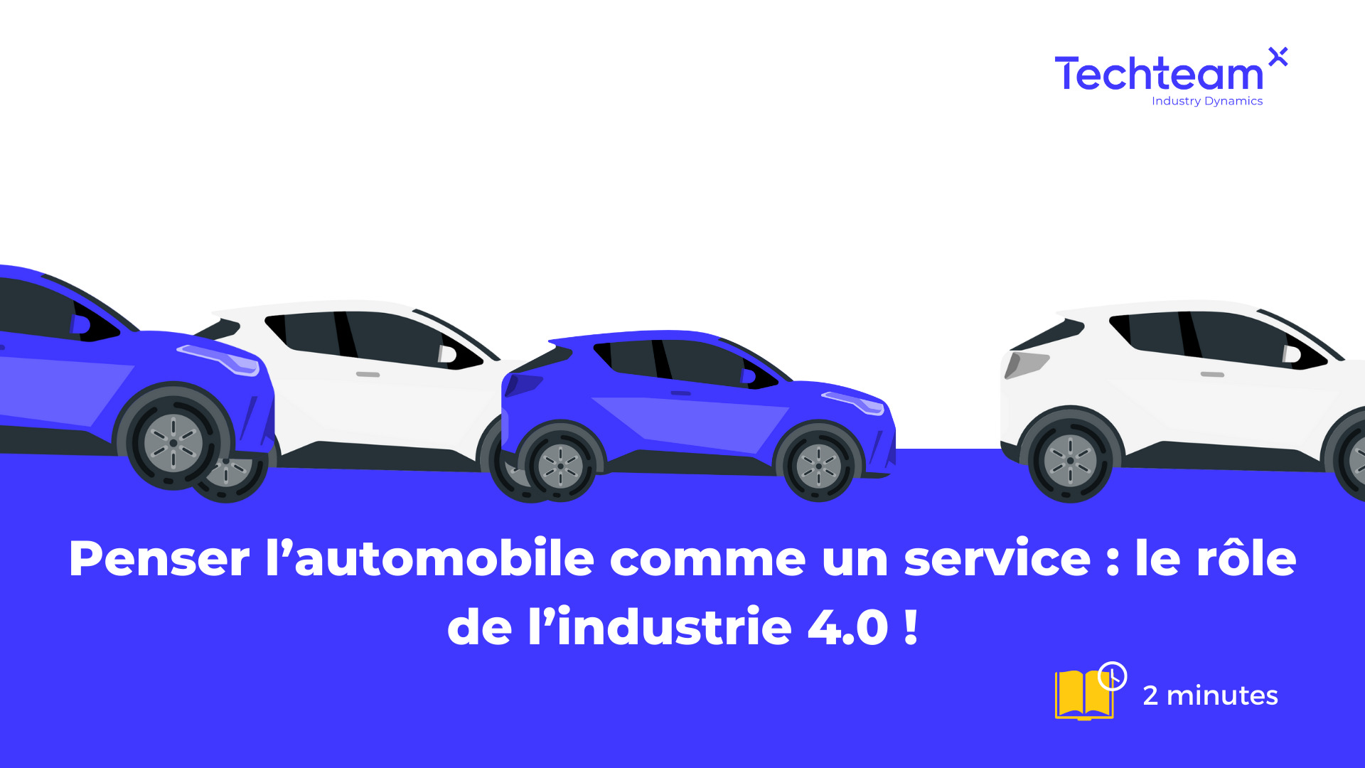 Vignette de blog - Penser l’automobile comme un service : le rôle de l’industrie 4.0 !