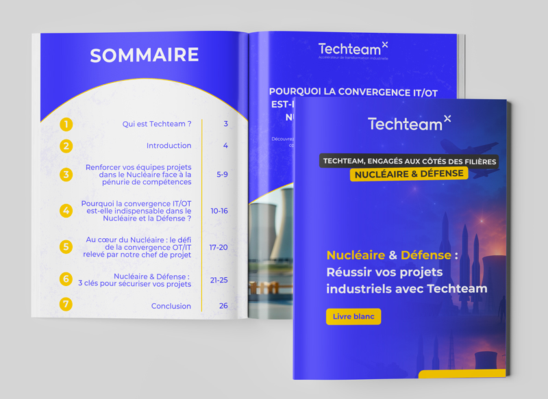 Nucléaire & Défense : Réussir vos projets industriels avec Techteam