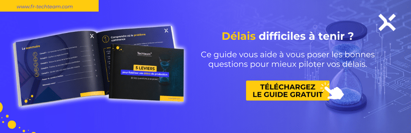 Guide gratuit : Fiabiliser ses délais de production
